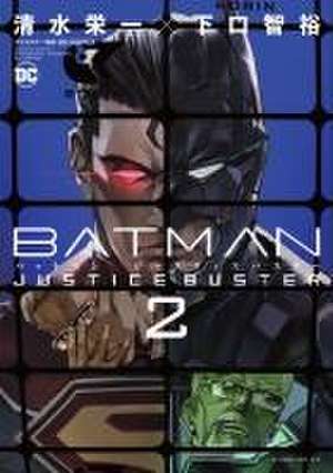 Batman Justice Buster Vol. 2 de Eiichi Shimizu