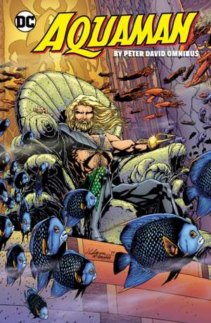 Aquaman by Peter David Omnibus de Peter David