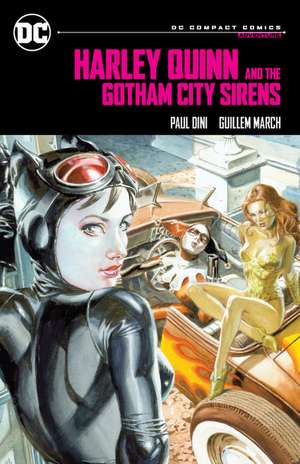 Harley Quinn & the Gotham City Sirens: DC Compact Comics Edition de Paul Dini