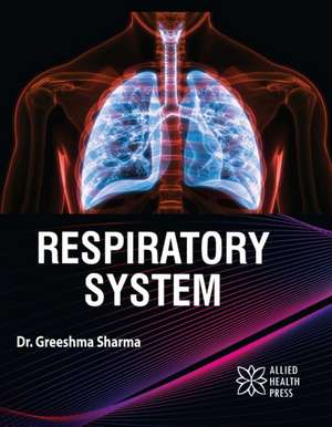 Respiratory System de Greeshma Sharma