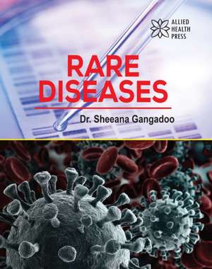 Rare Diseases de Sheeana Gangadoo