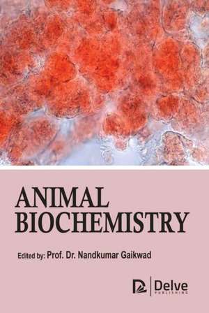 Animal Biochemistry de Nandkumar Gaikwad