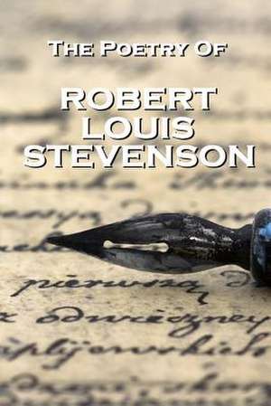 Robert Louis Stevenson, the Poetry of de Robert Louis Stevenson