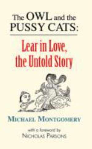 The Owl and the Pussy Cats de Michael Montgomery