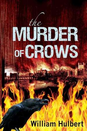 The Murder of Crows de William C. Hulbert