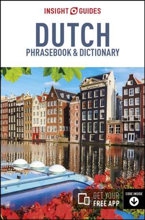 Insight Guides Phrasebook: Dutch de APA Publications Limited