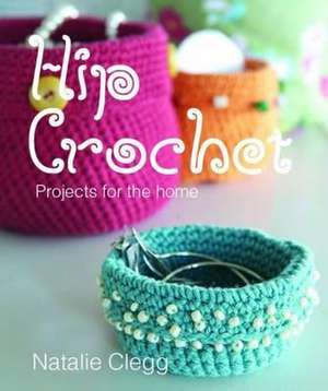 Hip Crochet de Natalie Clegg