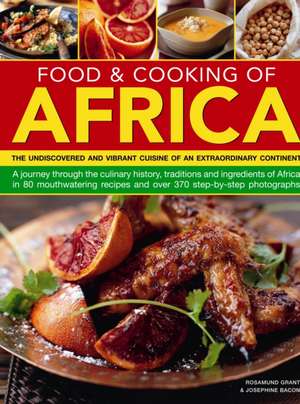 Food & Cooking of Africa de Rosamund Grant