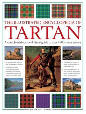 The Illustrated Encyclopedia of Tartan de Iain Zaczek