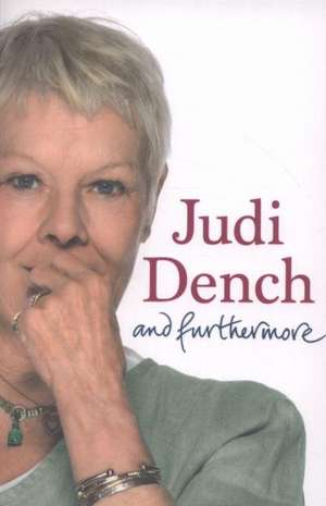 And Furthermore de Dame Judi Dench