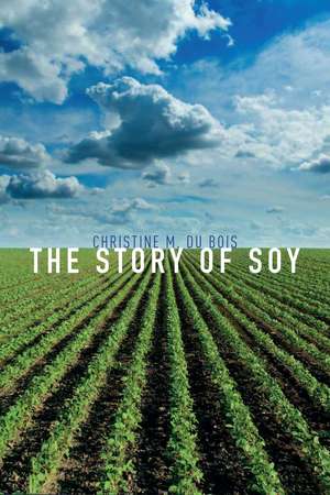 The Story of Soy de Christine M. Du Bois