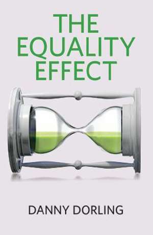 The Equality Effect de Danny Dorling