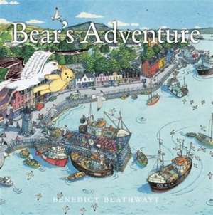 Bear's Adventure de Benedict Blathwayt