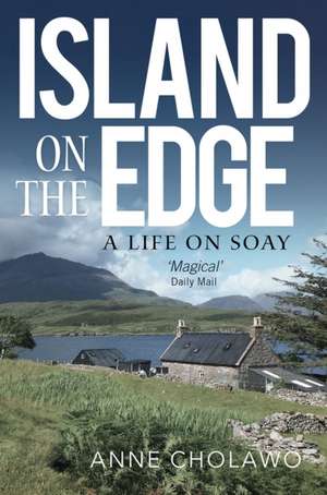 Island on the Edge de Anne Cholawo