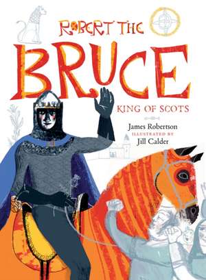 Robert the Bruce de James Robertson