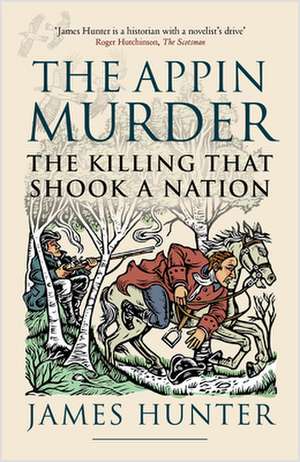 The Appin Murder de James Hunter