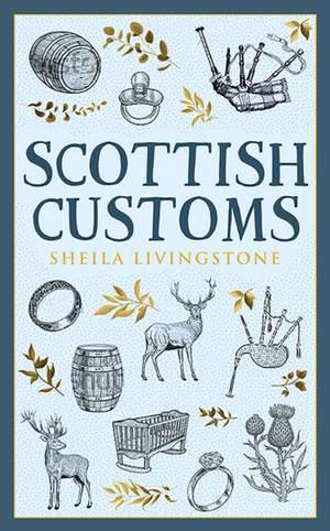 Scottish Customs de Sheila Livingstone