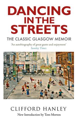 Dancing in the Streets de Clifford Hanley