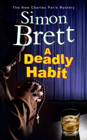 DEADLY HABIT de SIMON BRETT