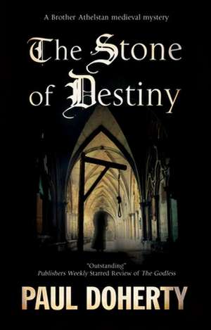 Stone of Destiny de P. C. Doherty