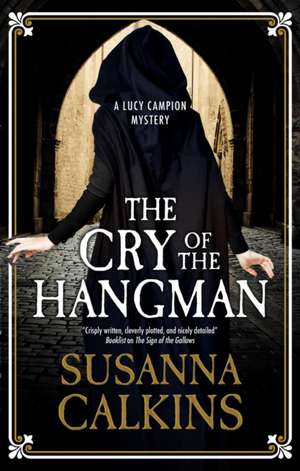 Cry of the Hangman de Susanna Calkins