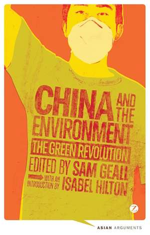 China and the Environment: The Green Revolution de Sam Geall