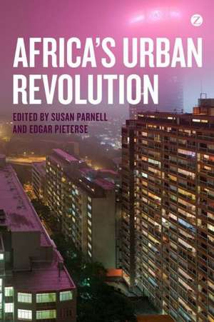 Africa's Urban Revolution de Susan Parnell