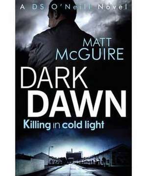 Dark Dawn de Matt McGuire