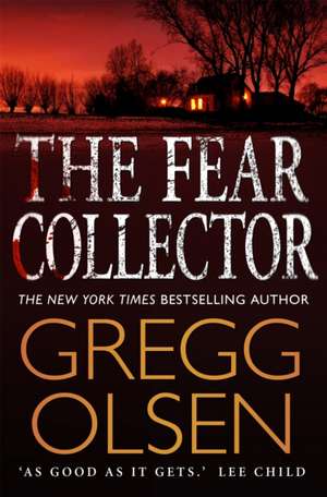 The Fear Collector de Gregg Olsen