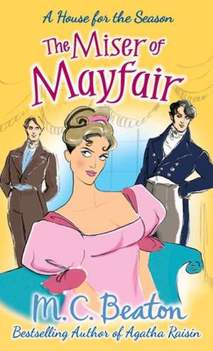 Beaton, M: The Miser of Mayfair de M. C. Beaton