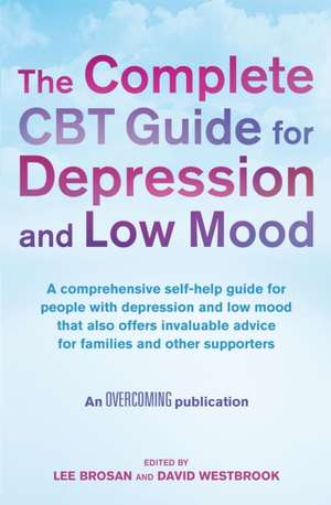 The Complete CBT Guide for Depression and Low Mood de David Westbrook