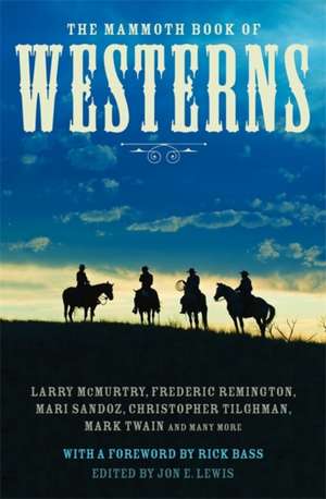 The Mammoth Book of Westerns de Jon E. Lewis