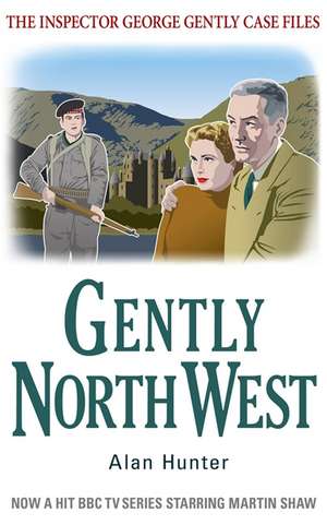 Gently North-West de Alan Hunter