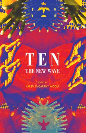 Ten: the new wave de Karen Mccarthy Woolf
