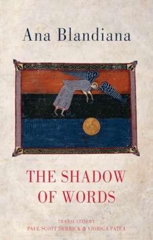 The Shadow of Words de Ana Blandiana