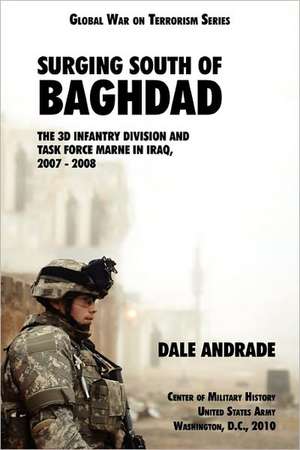 Surging South of Baghdad de Dale Andrade