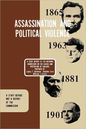 Assassination and Political Violence de James F. Kirkham