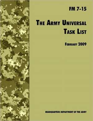 The Army Universal Task List de U. S. Department of the Army