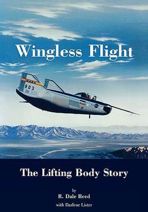 Wingless Flight de Dale R. Reed