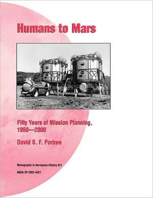 Humans to Mars de David S. F. Portree