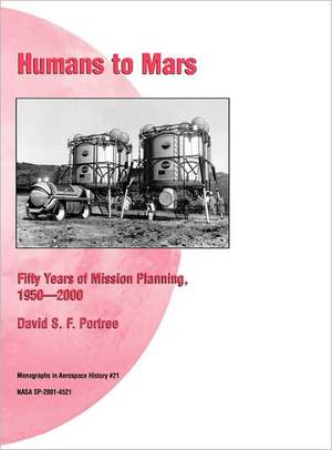 Humans to Mars de David S. F. Portree