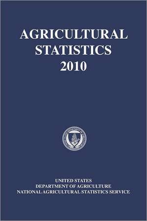 Agricultural Statistics 2010 de Rich Holcomb