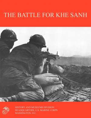 The Battle for Khe Sanh de Moyers S. Shore