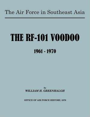 The Air Force in Southeast Asia de William H. Greenhalgh