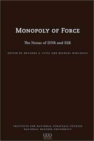 The Monopoly of Force de James N. Mattis