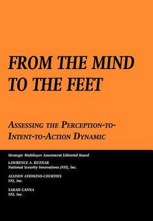 From the Mind to the Feet de Lawrence A. Kuznar