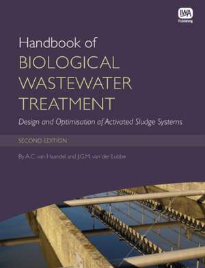 Handbook of Biological Wastewater Treatment de Adrianus van Haandel