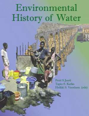 Environmental History of Water de P Juuti