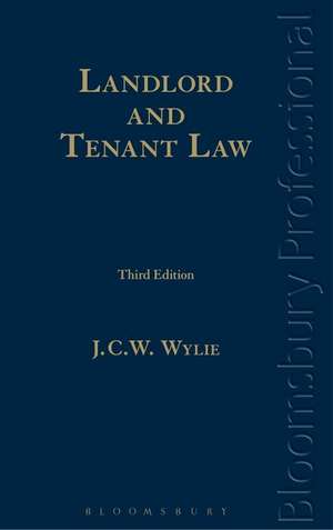 Landlord and Tenant Law: A Guide to Irish Law (Third Edition) de J. C. W. Wylie