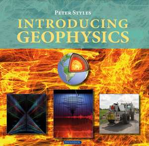 Introducing Geophysics de Peter Styles